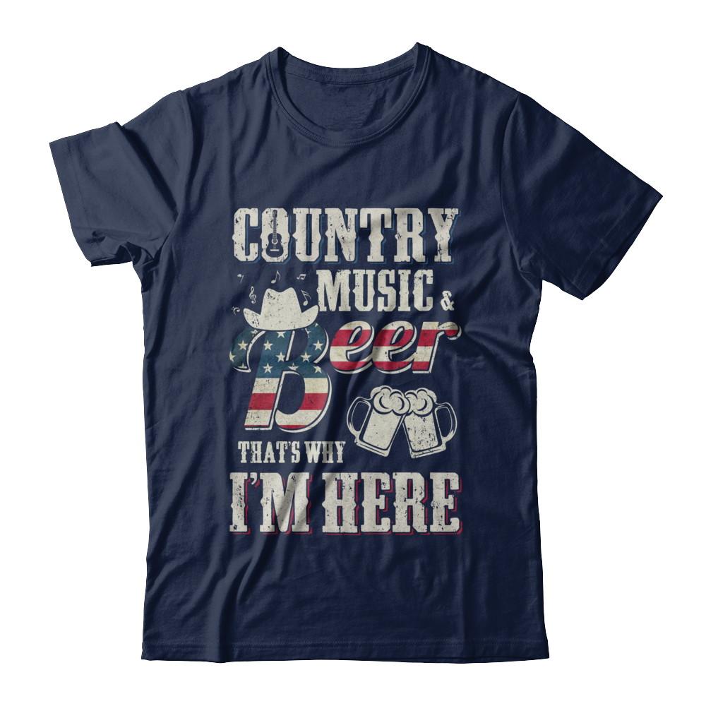 Country Music And Beer That's Why I'm Here-T-Shirt & Hoodie-Classic T-Shirt-Navy
