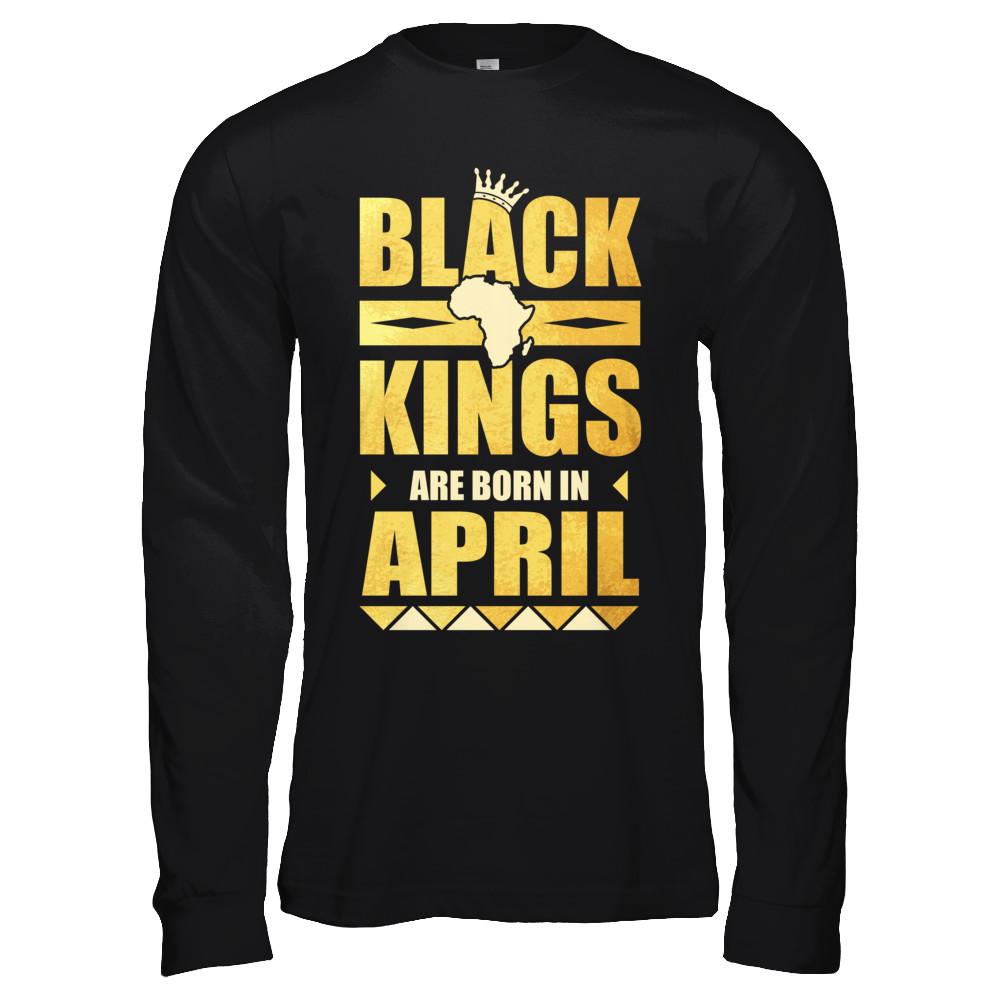 Black Kings Are Born In April Birthday-T-Shirt & Hoodie-Long Sleeve T-Shirt-Black