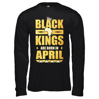 Black Kings Are Born In April Birthday-T-Shirt & Hoodie-Long Sleeve T-Shirt-Black