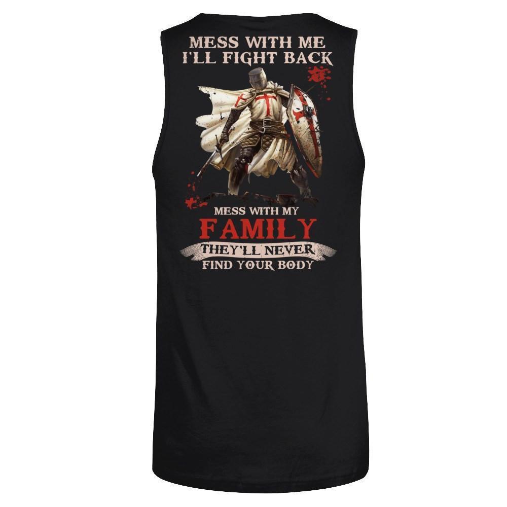 Knight Templar Mess With Me I'll Fight Back Mess With My Family-T-Shirt & Hoodie-Unisex Tank-Black