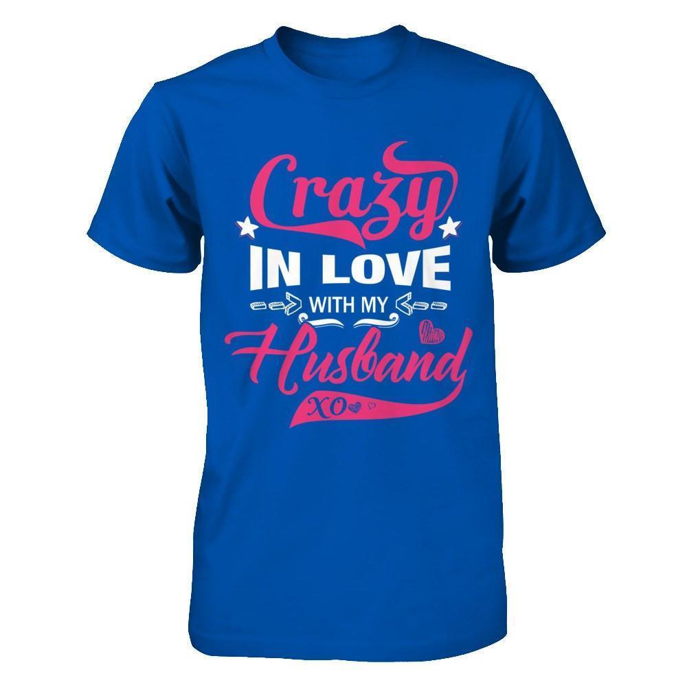 Crazy In Love With My Husband-T-Shirt & Hoodie-Premium T-Shirt-Royal