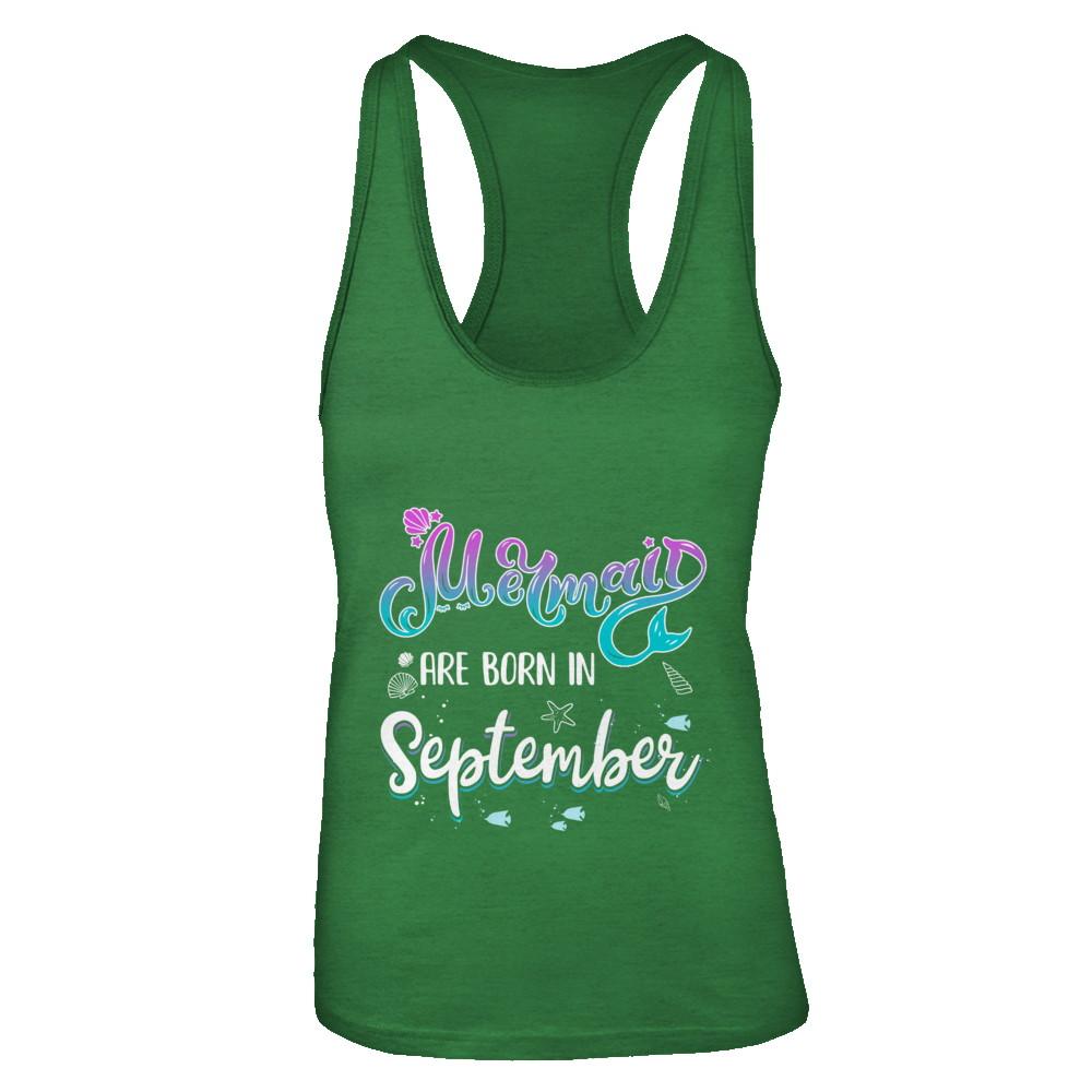 Mermaids Are Born In September Birthday Girl Gift-T-Shirt & Tank Top-Women's Ideal Racerback Tank-Kelly Green