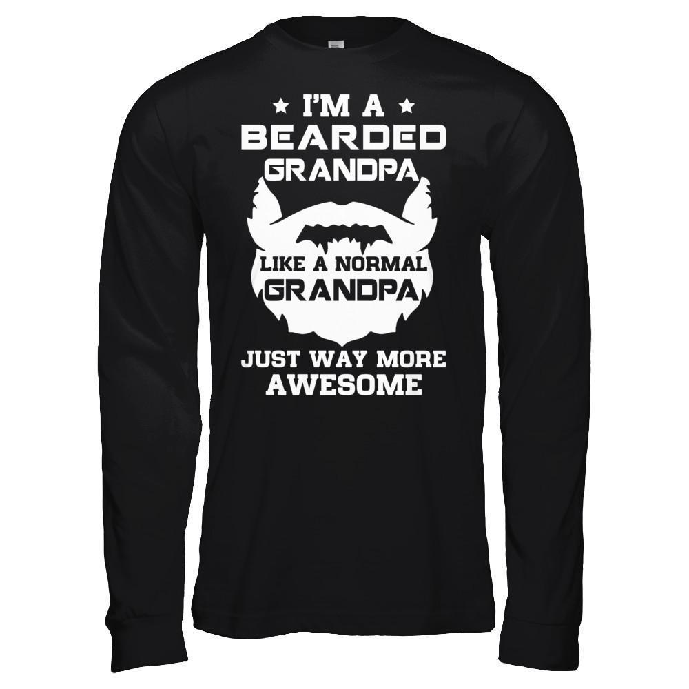 I'm A Bearded Grandpa Like A Normal Grandpa-T-Shirt & Hoodie-Long Sleeve T-Shirt-Black