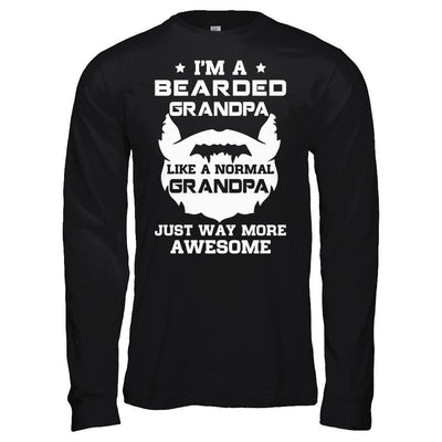 I'm A Bearded Grandpa Like A Normal Grandpa-T-Shirt & Hoodie-Long Sleeve T-Shirt-Black