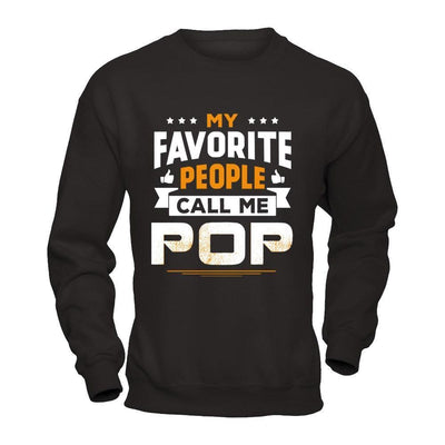 My Favorite People Call Me Pop-T-Shirt & Hoodie-Crewneck Sweatshirt-Black