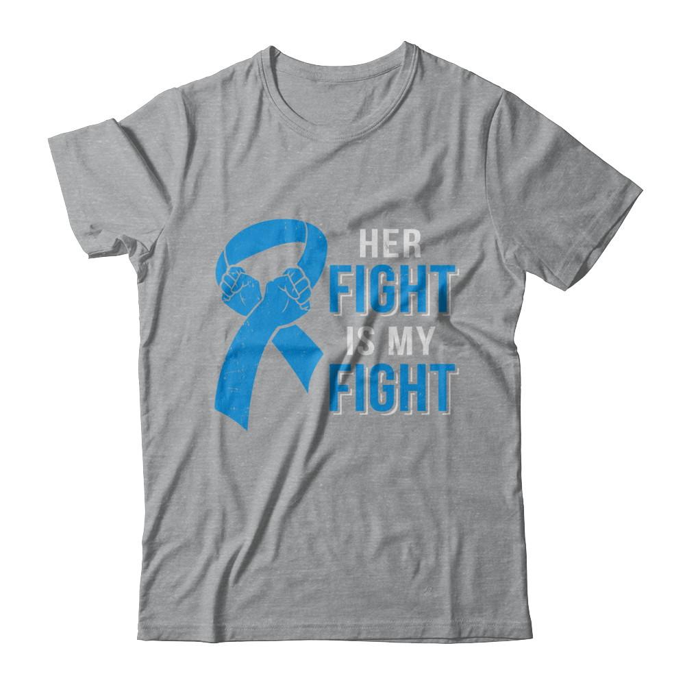 Her Fight Is My Fight Colon Cancer Blue Ribbon Awareness-T-Shirt & Hoodie-Classic T-Shirt-Sport Grey