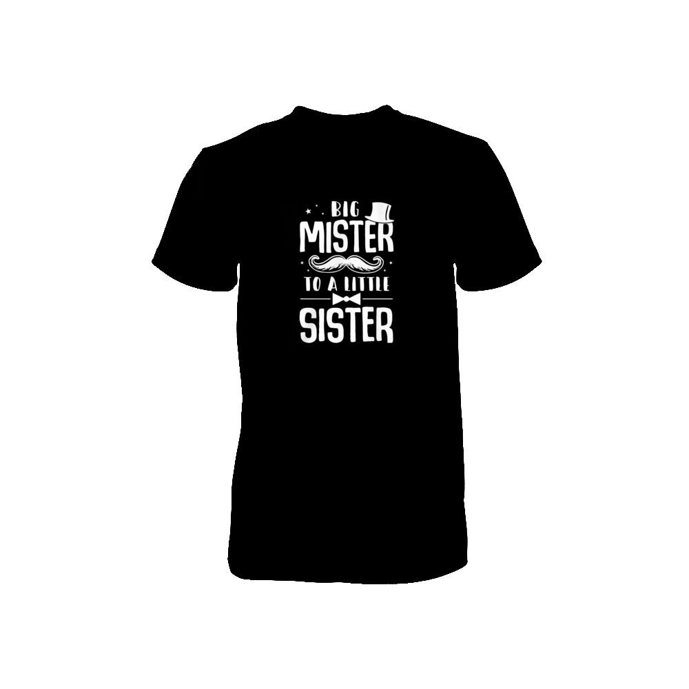 Big Mister To A Little Sister Baby Kid Shower Youth-Youth Shirt-Toddler T-Shirt-Black