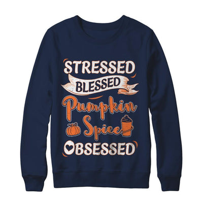 Stressed Blessed And Pumpkin Spice Obsessed-T-Shirt & Sweatshirt-Crewneck Sweatshirt-Navy