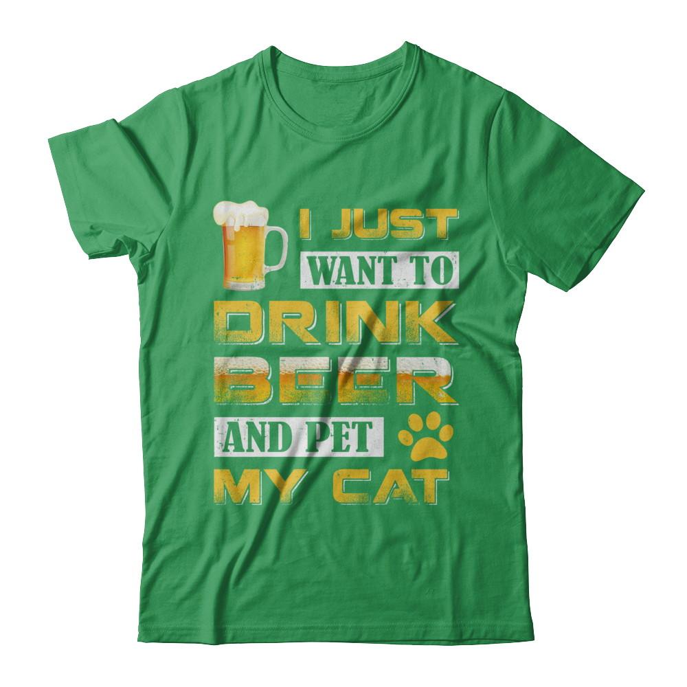 I Just Want To Drink Beer And Pet My Cat-T-Shirt & Hoodie-Premium T-Shirt-Kelly Green