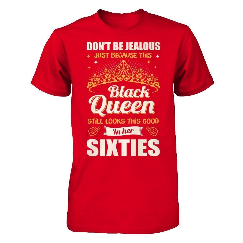 Don't Be Jealous This Back Queen Still Looks This Good In Her Sixties-T-Shirt & Hoodie-Premium T-Shirt-Red