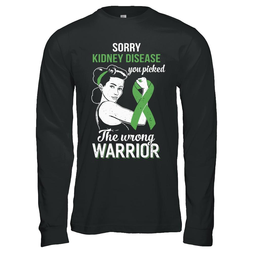 Sorry Kidney Disease You Picked The Wrong Warrior Kidney Disease-T-Shirt & Hoodie-Long Sleeve T-Shirt-Black