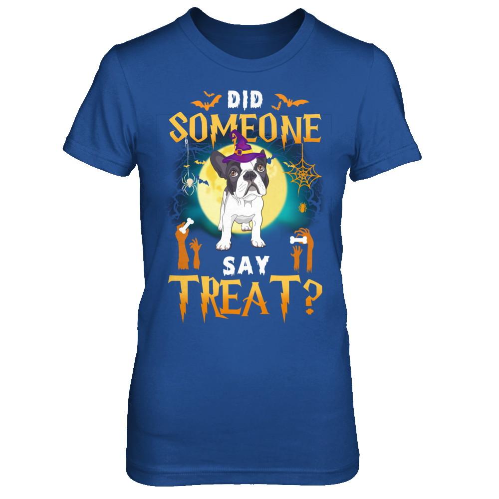 Did Someone Say Treat Bulldog Halloween Costume-T-Shirt & Hoodie-Women's T-Shirt-Royal