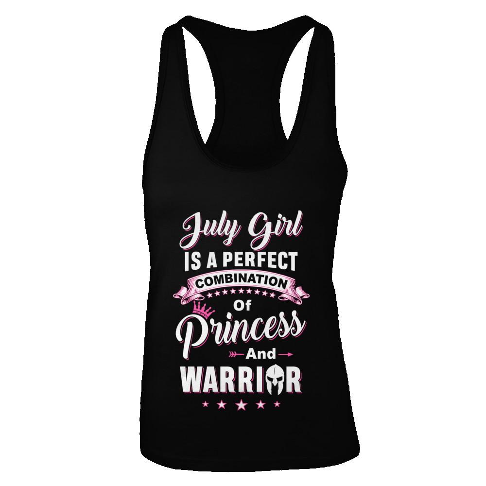 July Girl Is Perfect Princess Warrior Birthday Gift