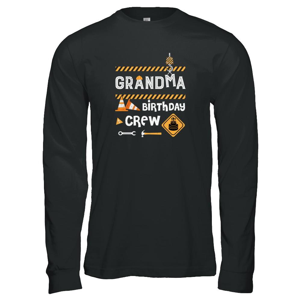 Grandma Birthday Crew Construction Birthday Party-T-Shirt & Tank Top-Long Sleeve T-Shirt-Black