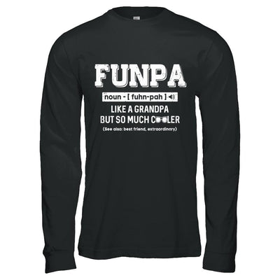 Funpa Like A Grandpa Only Cooler Fathers Day Gift-T-Shirt & Hoodie-Long Sleeve T-Shirt-Black