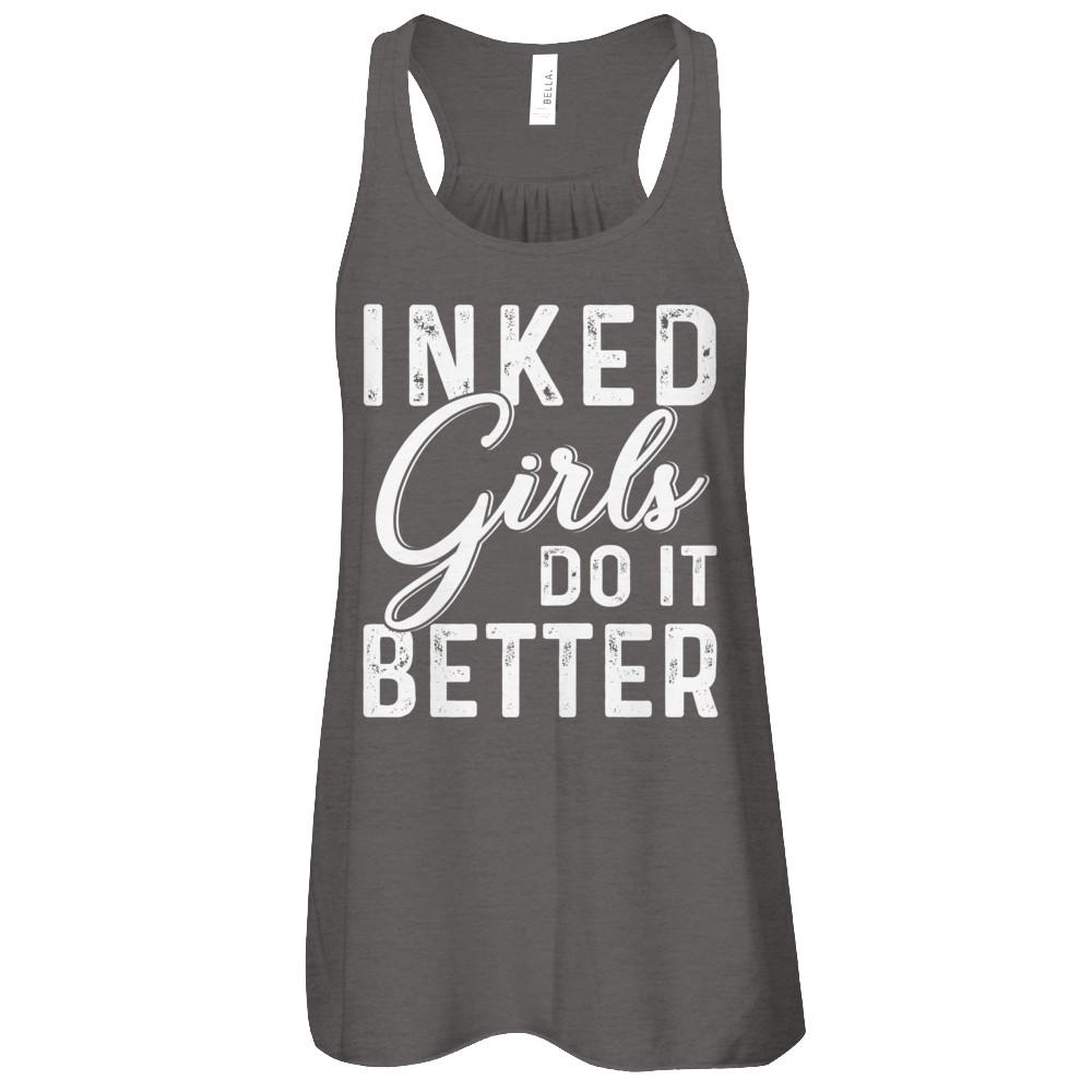 Inked Girls Do It Better Tattoos Tattooed-T-Shirt & Tank Top-