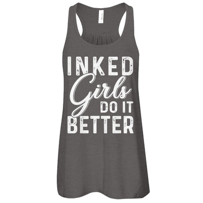 Inked Girls Do It Better Tattoos Tattooed-T-Shirt & Tank Top-
