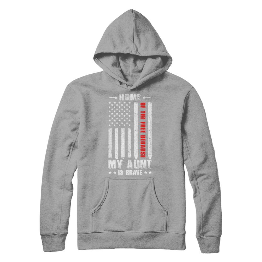 Home Of The Free Because My Aunt Is Brave Niece Nephew-T-Shirt & Hoodie-Pullover Hoodie-Light Steel