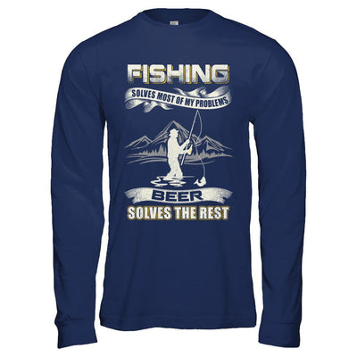 Fishing Solves Most of My Problems Beer Solves The Rest-T-Shirt & Hoodie-Long Sleeve T-Shirt-Navy
