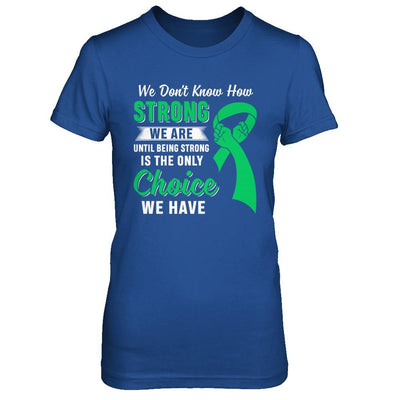 Being Strong Choice Lymphoma Kidney Disease Liver Cancer-T-Shirt & Hoodie-Women's T-Shirt-Royal