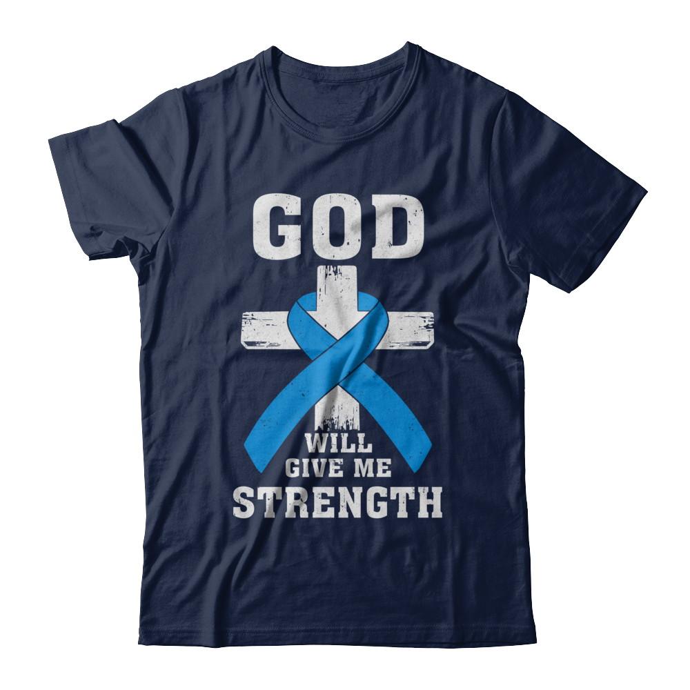 God Will Give Me Strength Blue Cancer Ribbon Gift-T-Shirt & Hoodie-Classic T-Shirt-Navy