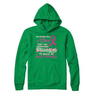 My Scars Tell A Story Breast Cancer Awareness-T-Shirt & Sweatshirt-Pullover Hoodie-Irish Green