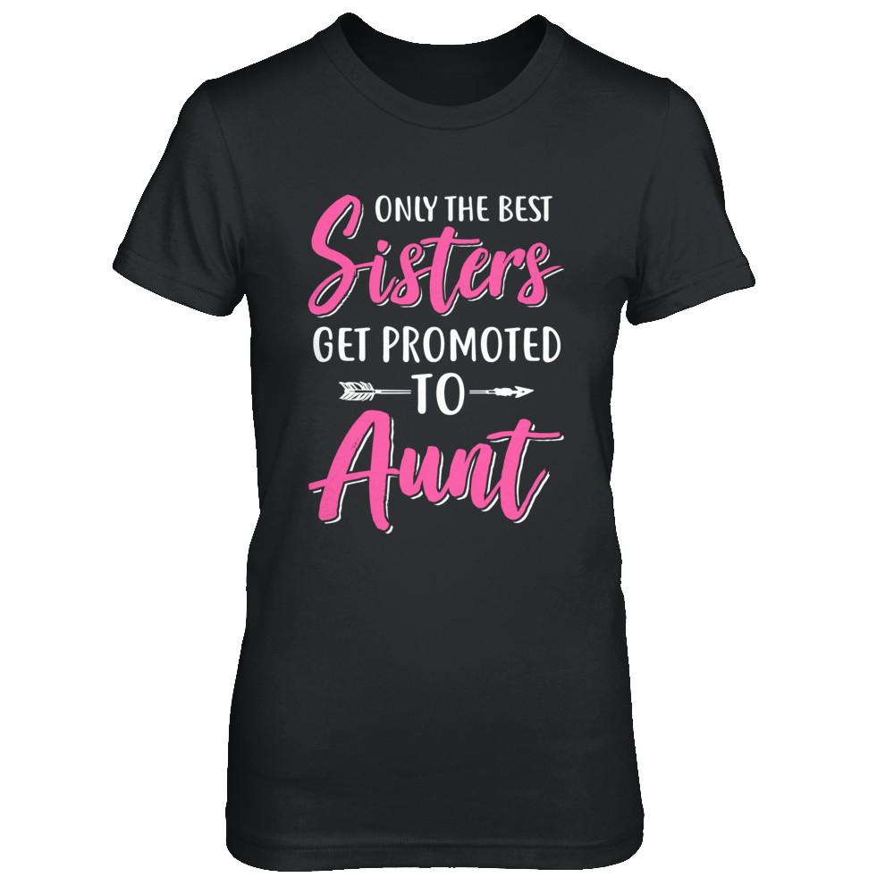 Only The Best Sister Get Promoted To Aunt
