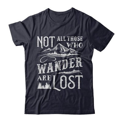 Not All Who Wander Are Lost Adventure Travel-T-Shirt & Sweatshirt-Premium T-Shirt-Midnight Navy