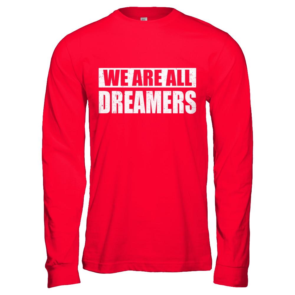 We Are All Dreamers-T-Shirt & Hoodie-Long Sleeve T-Shirt-Red