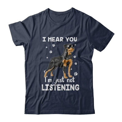 I Hear You I'm Just Not Listening Funny Rottweiler-T-Shirt & Hoodie-Classic T-Shirt-Navy