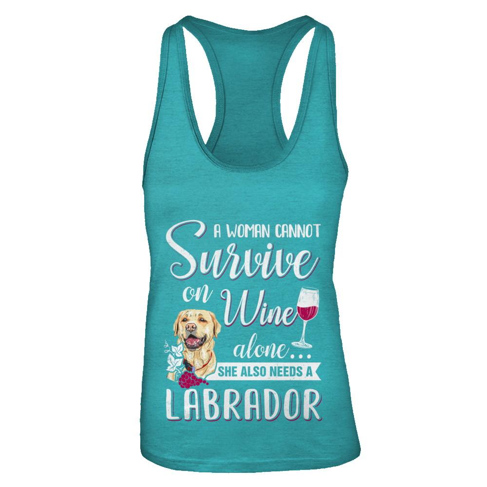 A Woman Can't Survive On Wine Alone Labrador Dog-T-Shirt & Tank Top-Women's Ideal Racerback Tank-Tahiti Blue
