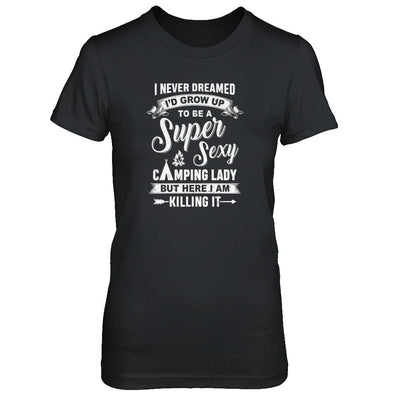 Super Sexy Camping Lady Funny Camping For Women Gift-T-Shirt & Tank Top-Women's T-Shirt-Black