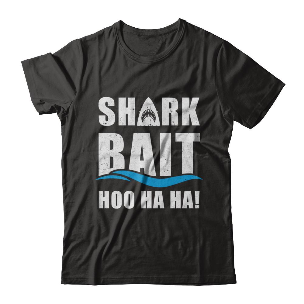 Funny Shark Bait Hoo Ha Ha Shark