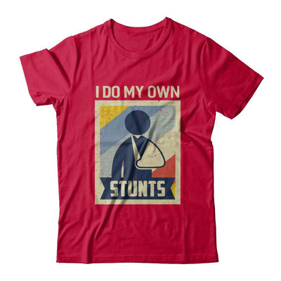 Vintage Retro I Do My Own Stunts Broken Arm-T-Shirt & Hoodie-Classic T-Shirt-Red