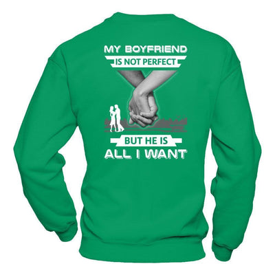 My Boyfriend Is Not Perfect But She Is All I Want-T-Shirt & Hoodie-Crewneck Sweatshirt-Irish Green