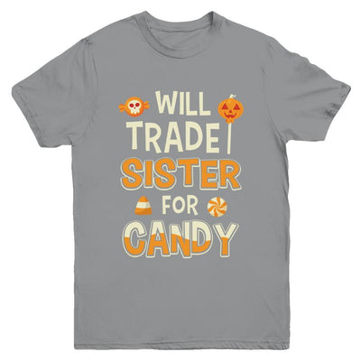 Will Trade Brother For Candy Funny Sister Halloween Youth-Youth Shirt-Youth T-Shirt-Sport Grey
