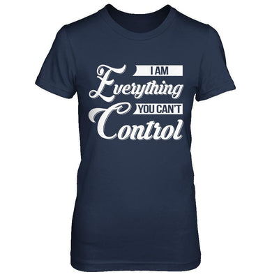 I'm Everything You Can't Control-T-Shirt & Hoodie-Women's T-Shirt-Navy