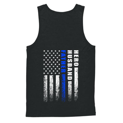 Police Thin Blue Line Husband Daddy Hero Fathers Day Gift-T-Shirt & Hoodie-Unisex Tank-Black