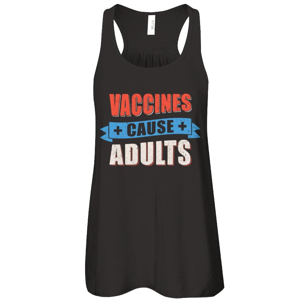Vaccines Cause Adults-T-Shirt & Tank Top-Women's Flowy Racerback Tank-Black
