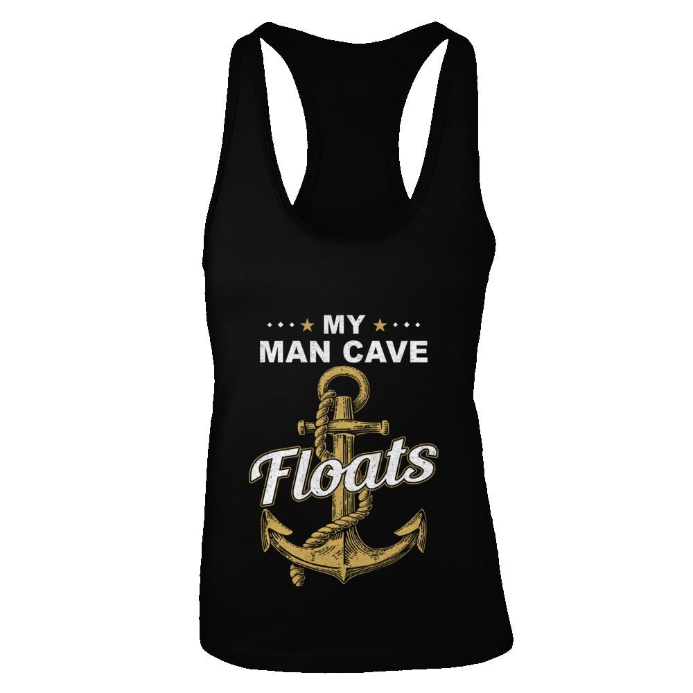 My Man Cave Floats Boat Wife's Sailor