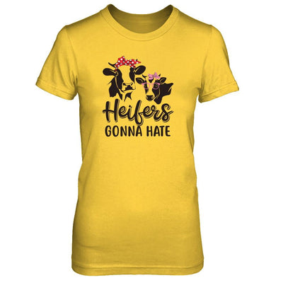Funny Farmer Women Girls Cows Heifers Gonna Hate-T-Shirt & Tank Top-Women's T-Shirt-Daisy