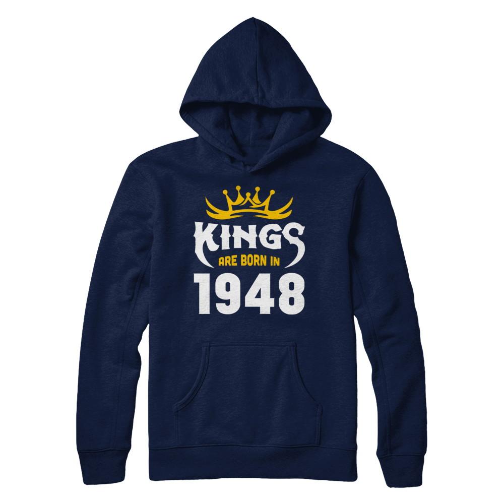Kings Are Born In 1948 Birthday Gift-T-Shirt & Hoodie-Pullover Hoodie-Navy