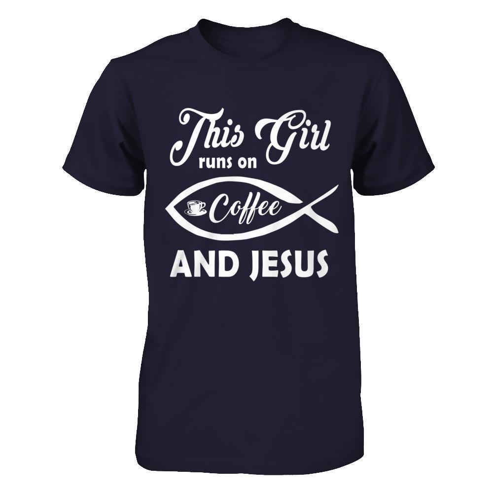 This Girl Runs On Coffee And Jesus-T-Shirt & Hoodie-Premium T-Shirt-Midnight Navy