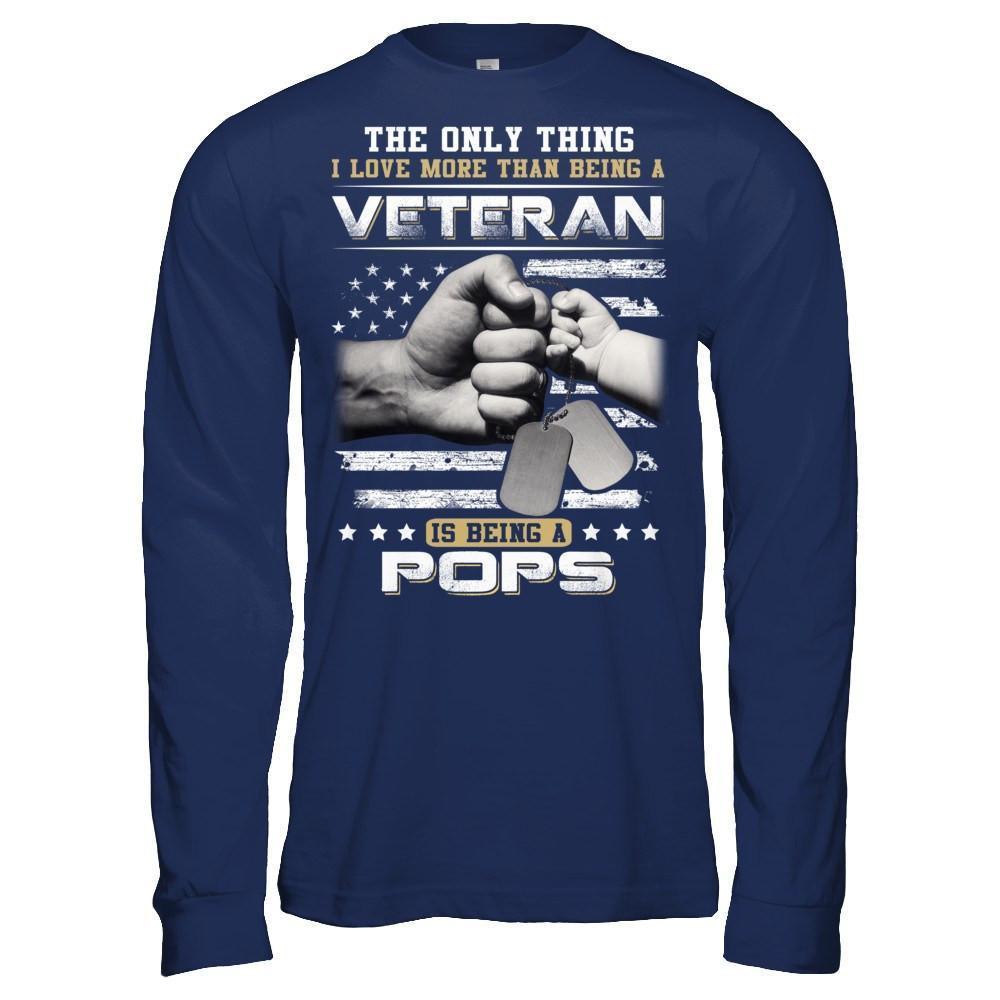 I Love More Than Being A Veteran Is Being A Pops-T-Shirt & Hoodie-Long Sleeve T-Shirt-Navy