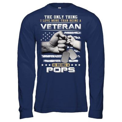 I Love More Than Being A Veteran Is Being A Pops-T-Shirt & Hoodie-Long Sleeve T-Shirt-Navy