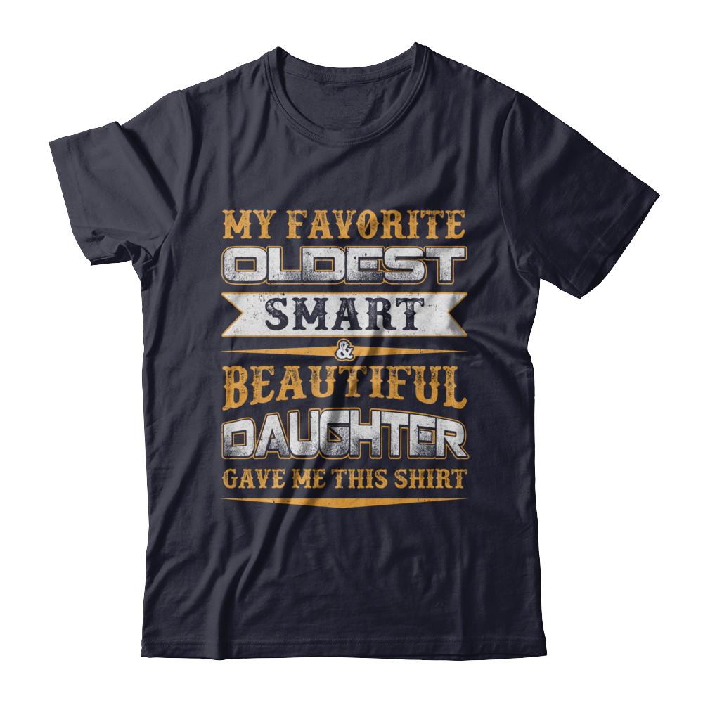 My Favourite Oldest Smart Beautiful Daughter Gave Me This-T-Shirt & Hoodie-Premium T-Shirt-Midnight Navy