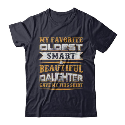 My Favourite Oldest Smart Beautiful Daughter Gave Me This-T-Shirt & Hoodie-Premium T-Shirt-Midnight Navy