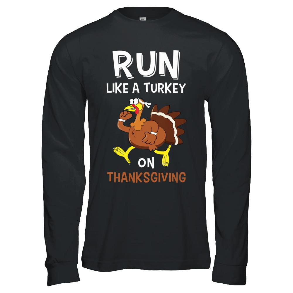 Run Like A Turkey On Thanksgiving-T-Shirt & Hoodie-Long Sleeve T-Shirt-Black
