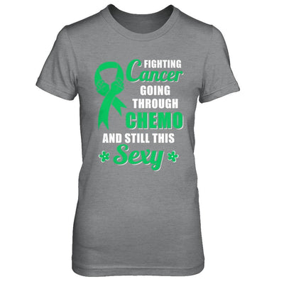 Fighting Cancer Chemo And Still This Sexy Green Awareness-T-Shirt & Hoodie-Women's T-Shirt-Sport Grey
