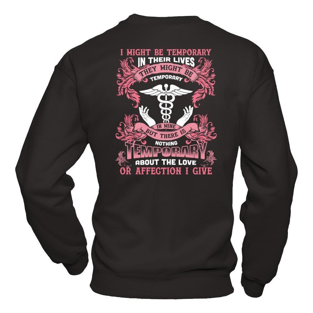 I Might Be Temporary In Their Lives They Might Be Temporary-T-Shirt & Hoodie-Crewneck Sweatshirt-Black